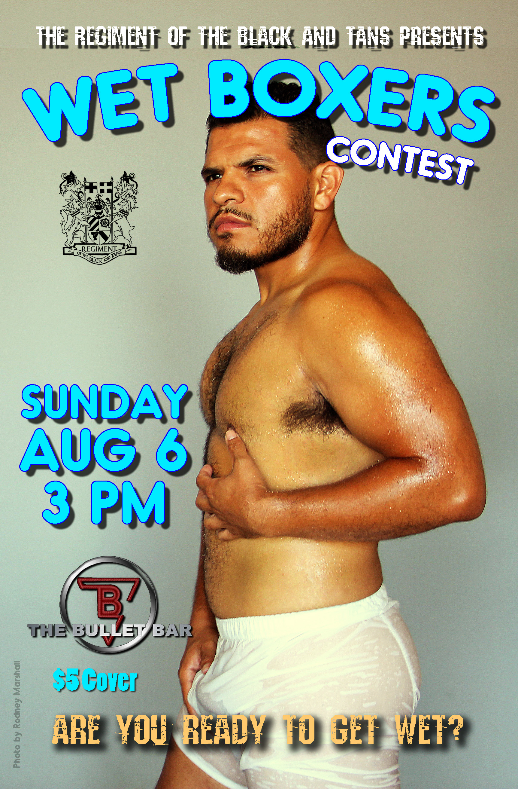Wet Boxers Contest is Aug 6th at the Bullet
